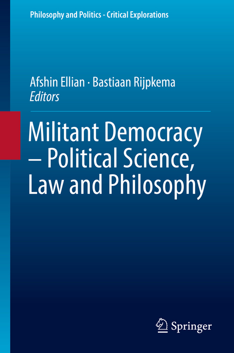 Militant Democracy – Political Science, Law and Philosophy - 