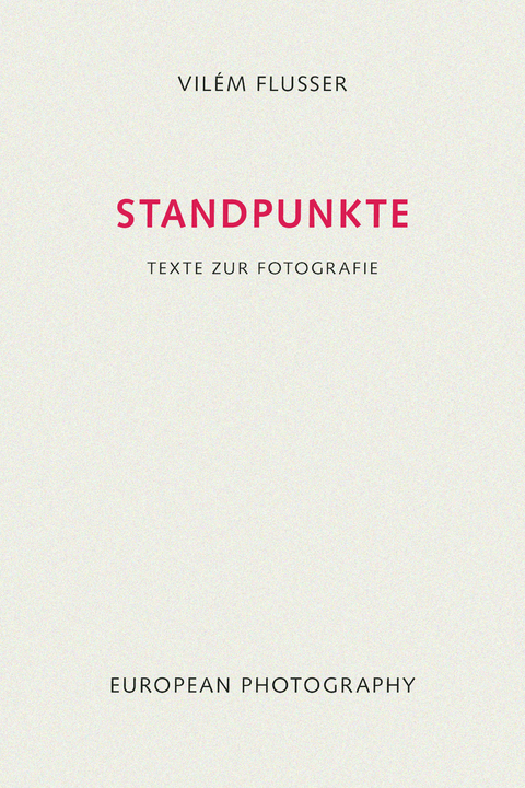 Standpunkte - Vil&eacute;m Flusser