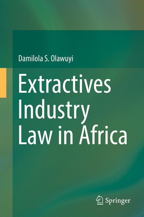 Extractives Industry Law in Africa - Damilola S. Olawuyi