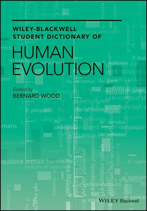 Wiley-Blackwell Student Dictionary of Human Evolution - 