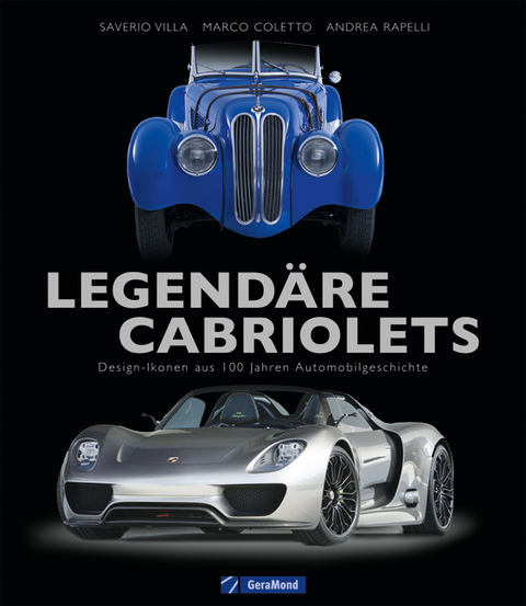 Legend&auml;re Cabriolets - Saverio Villa, Marco Coletto, Andrea Rapelli