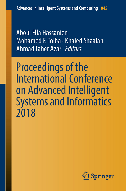 Proceedings of the International Conference on Advanced Intelligent Systems and Informatics 2018 - 