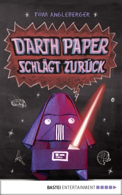 Darth Paper schl&auml;gt zur&uuml;ck - Tom Angleberger
