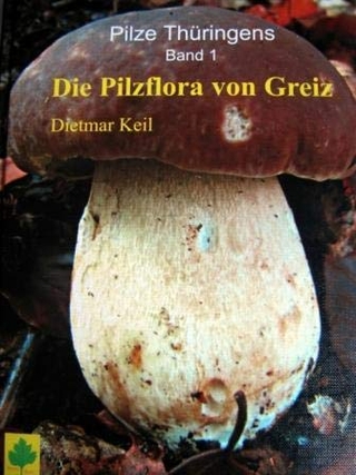 Die Pilzflora von Greiz