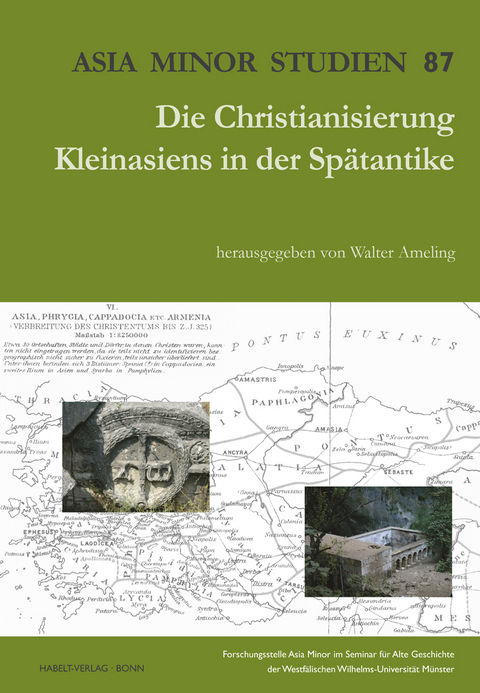Die Christianisierung Kleinasiens in der Spätantike - 