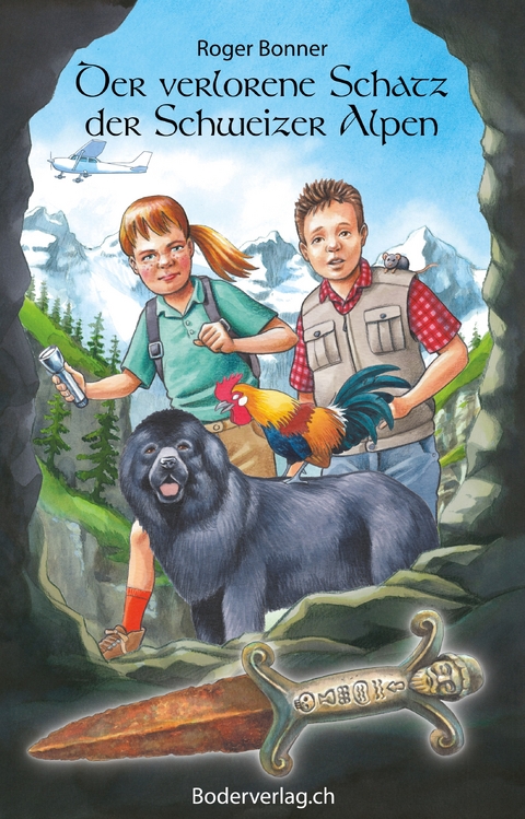 Der verlorene Schatz der Schweizer Alpen - Roger Bonner