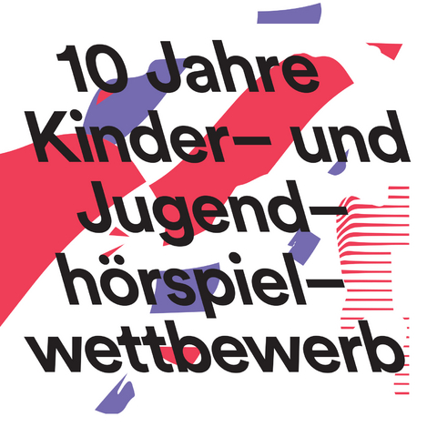 10 Jahre Kinder- und Jugendh&ouml;rspielwettbewerb