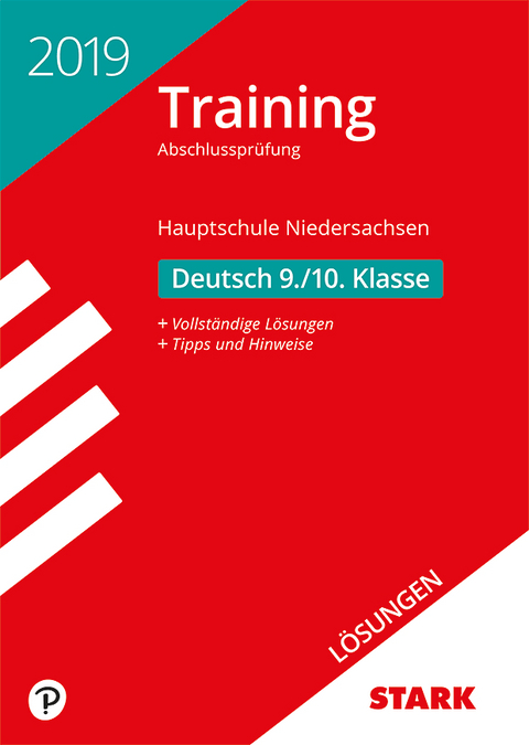 L&ouml;sungen zu Training Abschlusspr&uuml;fung Hauptschule 2019 - Deutsch 9./10. Klasse - Niedersachsen