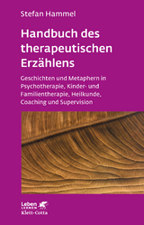 Handbuch des therapeutischen Erzählens (Leben Lernen, Bd. 221) - Hammel, Stefan