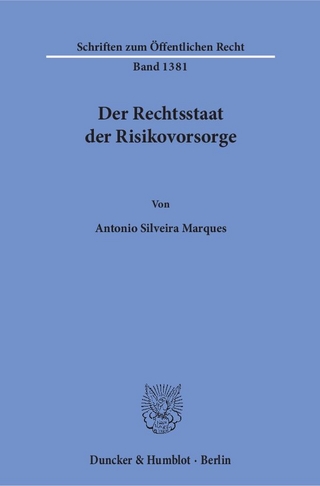 Der Rechtsstaat der Risikovorsorge.