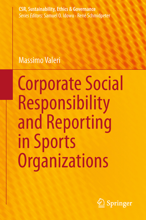 Corporate Social Responsibility and Reporting in Sports Organizations - Massimo Valeri