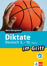 Klett Diktate im Griff Deutsch 5.-10. Klasse - 