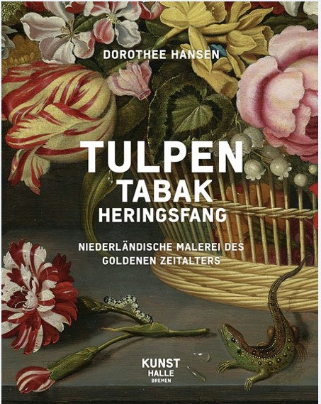 Tulpen,Tabak, Heringsfang - Dorothee Hansen