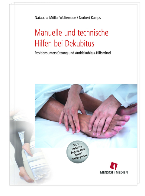 Manuelle und technische Hilfen bei Dekubitus - Natascha M&ouml;ller-Woltemade, Norbert Kamps