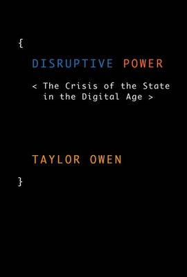 Disruptive Power -  Taylor Owen
