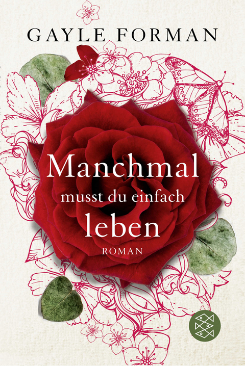 Manchmal musst du einfach leben - Gayle Forman
