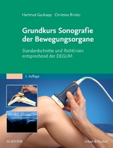 Grundkurs Sonografie der Bewegungsorgane - Hartmut Gaulrapp, Christina Binder