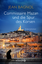 Commissaire Mazan und die Spur des Korsen - Jean Bagnol
