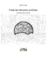Friede den Menschen auf Erden - Bruno E. K&ouml;nig