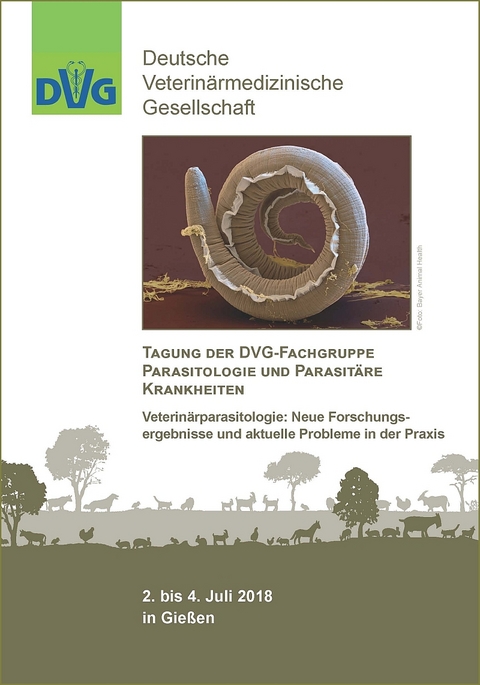 Tagung der DVG-Fachgruppe Parasitologie und parasit&auml;re Krankheiten