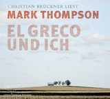 El Greco und ich - Mark Thompson