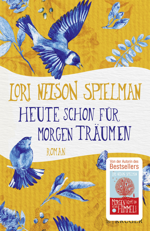 Heute schon f&uuml;r morgen tr&auml;umen - Lori Nelson Spielman