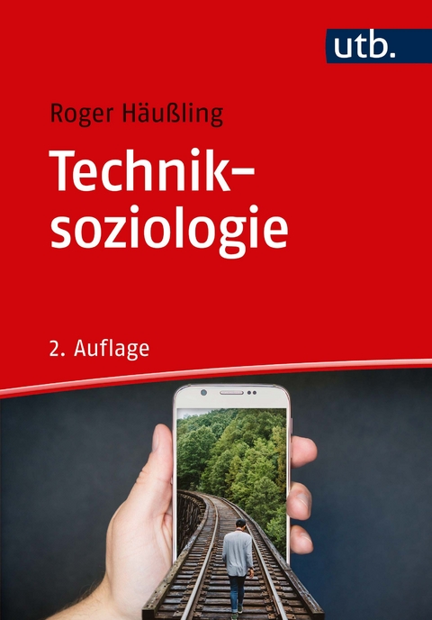 Techniksoziologie - Roger H&auml;u&szlig;ling