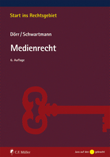 Medienrecht - Dieter D&ouml;rr, Rolf Schwartmann