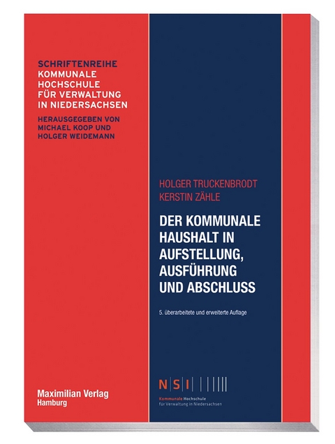 Der kommunale Haushalt in Aufstellung, Ausf&uuml;hrung und Abschluss - Holger Truckenbrodt, Kerstin Z&auml;hle