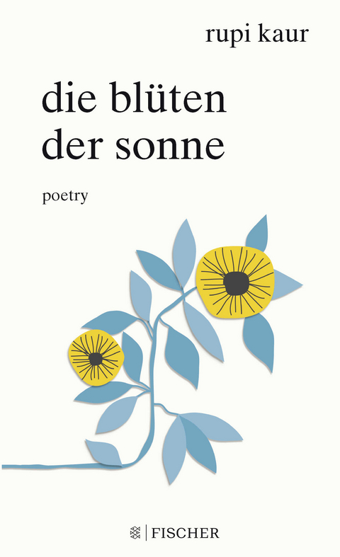 Die Bl&uuml;ten der Sonne - Rupi Kaur