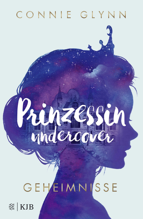 Prinzessin undercover &ndash; Geheimnisse - Connie Glynn