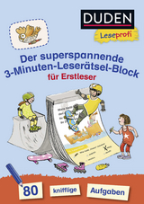 Duden Leseprofi &ndash; Der superspannende 3-Minuten-Leser&auml;tsel-Block f&uuml;r Erstleser - Susanna Moll
