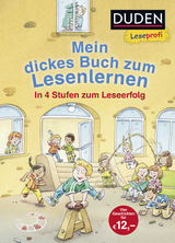 Duden Leseprofi &ndash; Mein dickes Buch zum Lesenlernen: In 4 Stufen zum Leseerfolg - Luise Holthausen, Jutta Wilke, Alexandra Fischer-Hunold, Hanneliese Schulze