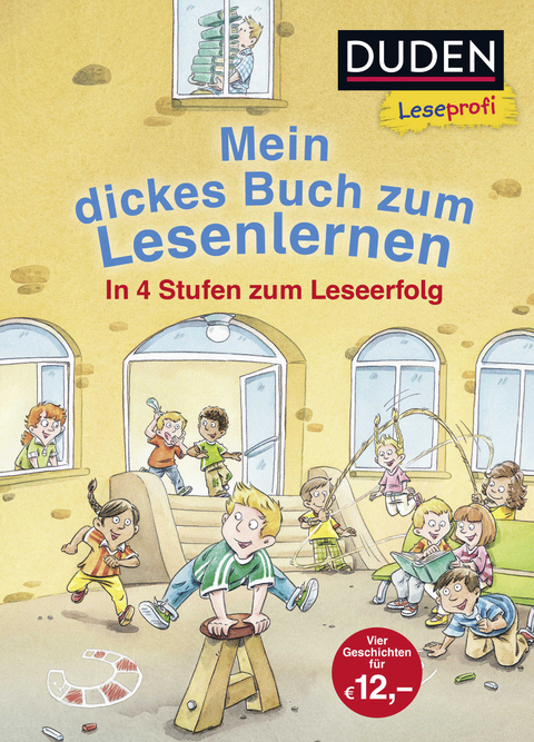 Duden Leseprofi &ndash; Mein dickes Buch zum Lesenlernen: In 4 Stufen zum Leseerfolg - Luise Holthausen, Jutta Wilke, Alexandra Fischer-Hunold, Hanneliese Schulze