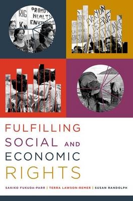 Fulfilling Social and Economic Rights -  Sakiko Fukuda-Parr,  Terra Lawson-Remer,  Susan Randolph