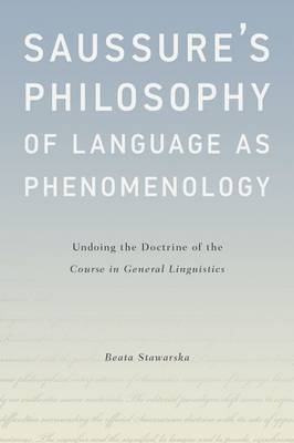 Saussure's Philosophy of Language as Phenomenology