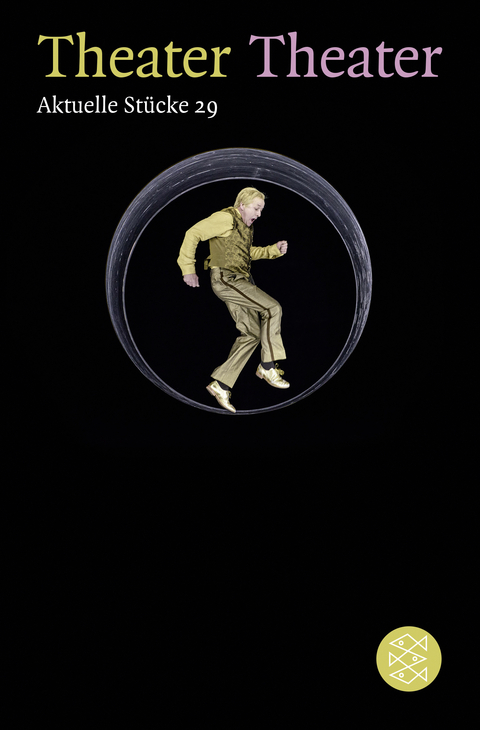 Theater Theater 29 - Roland Schimmelpfennig, Stefan Hornbach, Tracy Letts, Daniel Mezger, Fiston Mwanza Mujila, Yade Yasemin &Ouml;nder, Ewald Palmetshofer, Ferdinand Schmalz, Jen Silverman, Katherine Soper, Robert Woelfl