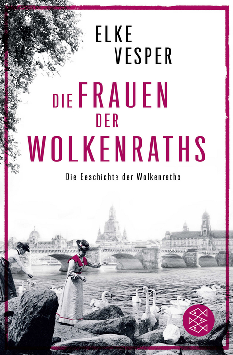 Die Frauen der Wolkenraths - Elke Vesper