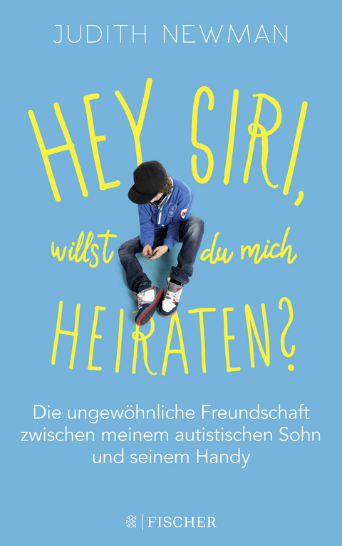 Hey Siri, willst du mich heiraten? - Judith Newman