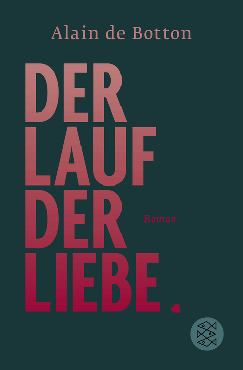 Der Lauf der Liebe - Alain de Botton