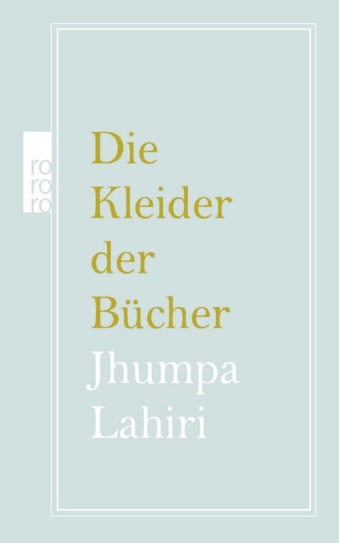 Die Kleider der B&uuml;cher - Jhumpa Lahiri