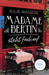Madame Bertin steht fr&uuml;h auf - Julie Masson