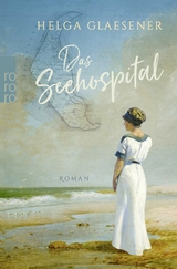 Das Seehospital - Helga Glaesener