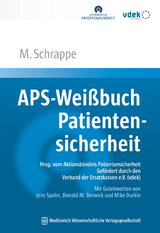 APS-Wei&szlig;buch Patientensicherheit - Matthias Schrappe