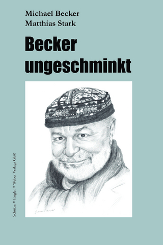 Becker ungeschminkt