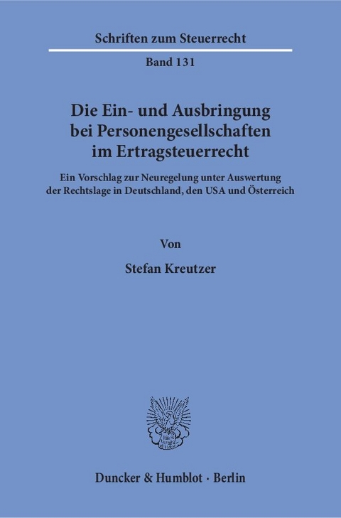Die Ein- und Ausbringung bei Personengesellschaften im Ertragsteuerrecht. - Stefan Kreutzer