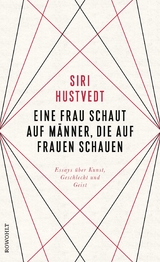 Eine Frau schaut auf M&auml;nner, die auf Frauen schauen - Siri Hustvedt