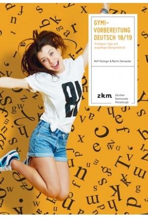 Gymi-Vorbereitung Deutsch 18/19 - Rolf Fl&uuml;ckiger, Martin Steinacher