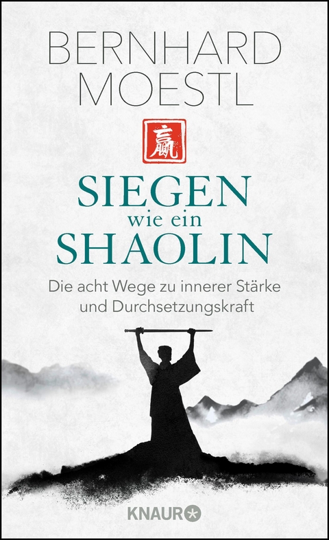 Siegen wie ein Shaolin - Bernhard Moestl