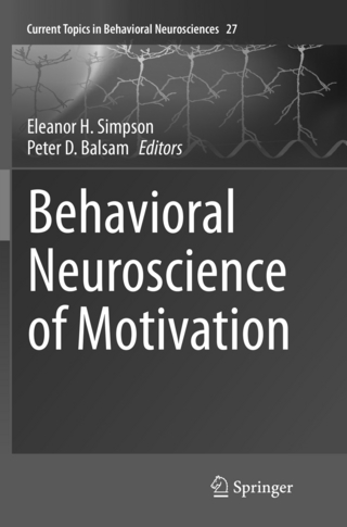 Behavioral Neuroscience of Motivation